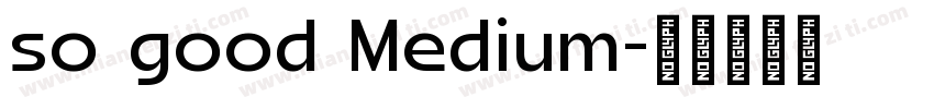 so good Medium字体转换